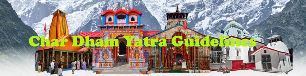 Char Dham Yatra 2025 Guidelines