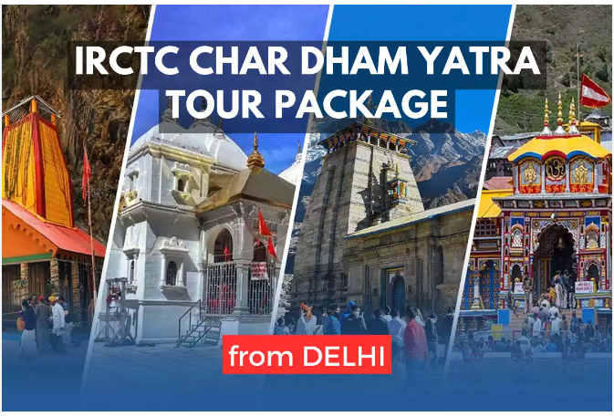 IRCTC char dham yatra package ex delhi